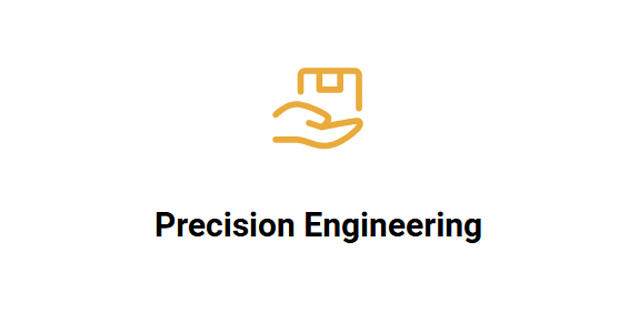Precision Engineering